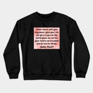 Bible Verse John 14:27 Crewneck Sweatshirt